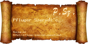 Pfluger Szervác névjegykártya